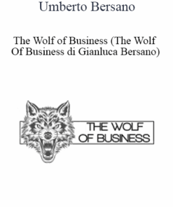 Umberto Bersano - The Wolf of Business