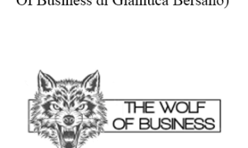 Umberto Bersano - The Wolf of Business