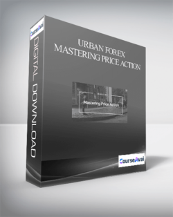 Urban Forex – Mastering Price Action