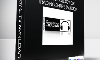 Van Tharp – The Psychology of Trading Series (Audio)