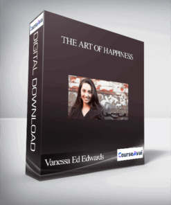 Vanessa Ed Edwards - The Art of Happiness