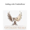 Vantaggio Sleale - Trading Sotto l'ombrellone