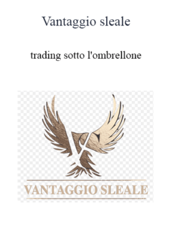 Vantaggio Sleale - Trading Sotto l'ombrellone