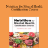 Vicki Steine - Nutrition for Mental Health Certification Course