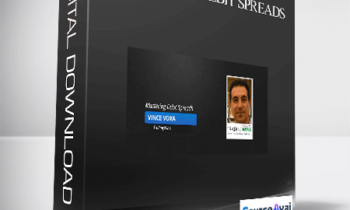 Vince Vora – Mastering Debit Spreads