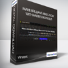 Vincent - Make Brilliant Mixes Now with Harrison Mixbus