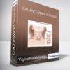 Virginia Rounds Griffiths - Balance Your Thyroid