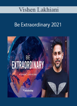 Vishen Lakhiani - Be Extraordinary