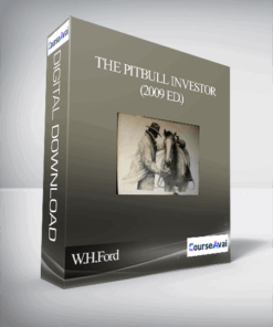 W.H.Ford – The Pitbull Investor (2009 Ed.)