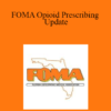 Walter B. Flesner - FOMA Opioid Prescribing Update