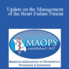 Walter Coats - Update on the Management of the Heart Failure Patient