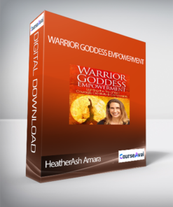 Warrior Goddess Empowerment With HeatherAsh Amara