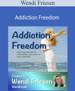 Wendi Friesen – Addiction Freedom