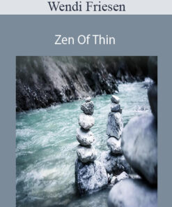 Wendi Friesen - Zen Of Thin