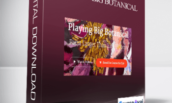 Wendy Brightbill - Playing Big Botanical