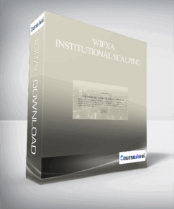 Wifxa – INSTITUTIONAL SCALPING