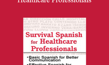William C. Harvey - Survival Spanish for Healthcare Professionals