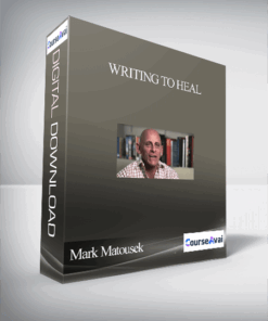 Writing To Heal With Mark Matousek