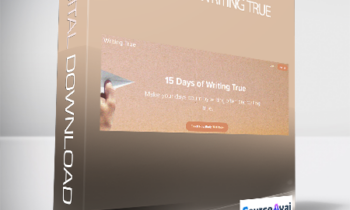 Writing True - 15 Days of Writing True