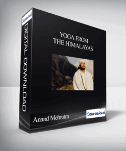 Yoga from the Himalayas With Anand Mehrotra