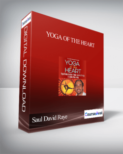 Yoga of the Heart With Saul David Raye