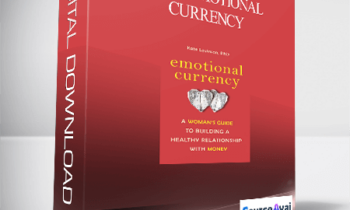 Your Emotional Currency with Kate Levinson