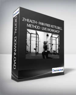 Z-Health - Pain Free Kettlebell Method - Live Workshop