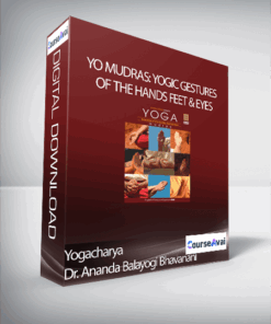 Yogacharya Dr. Ananda Balayogi Bhavanani - MUDRAS: Yogic gestures of the hands