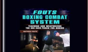 FOUTS BOXING COMBAT SYSTEM  -  MATHEW FOUTS