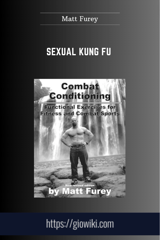 Sexual Kung Fu  -  Matt Furey