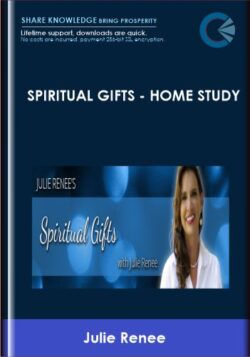 Spiritual Gifts  -  Home Study  -  Julie Renee