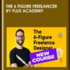 The 6 Figure Freelancer by Flux Academy  -  Ran Segall