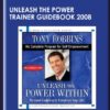 Unleash The Power Trainer Guidebook 2008  -  Anthony Robbins
