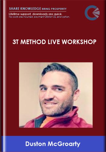 3T Method Live Workshop  -  Duston McGroarty