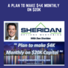 A PLAN TO MAKE $4K MONTHLY ON $20K  -  Dan Sheridan