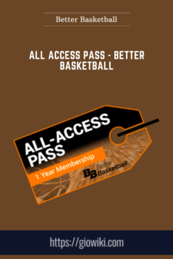 All Access Pass  -  Better Basketball