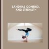 Bandhas Control and Strength  -  Jared McCann