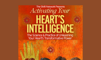 Becoming Love in Action with the faculty of HeartMath  -  Sheva Carr