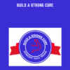 Build a Strong Core  -  Hugo