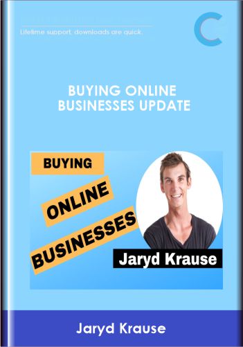 Buying Online Businesses Update  -  Jaryd Krause