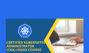 Certified Kubernetes Administrator (CKA) Crash Course  -  Stone River Elearning