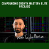 Compounding Growth Mastery Elite Package Taylor Horton  -  Simpler Trading