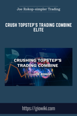 Crush Topstep's Trading Combine ELITE  -  Joe Rokop - simpler Trading