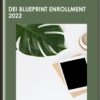 DEI Blueprint Enrollment 2022  -  Dr. Sam