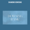 Diamond Dowsing  -  Marie Diamond