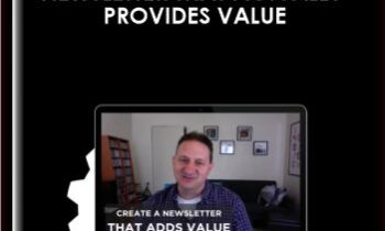 DigitalMarketer  - How to Create a Newsletter That Actually Provides Value  -  Josh Spector