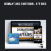 Dismantling Emotional Affairs  -  Suzie Johnson