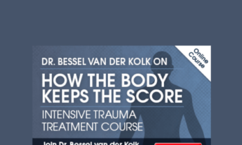 Dr. Bessel van der Kolk on How the Body Keeps the Score  -  Bessel A. van der Kolk