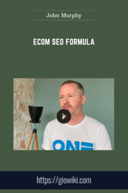 Ecom SEO Formula  -  John Murphy