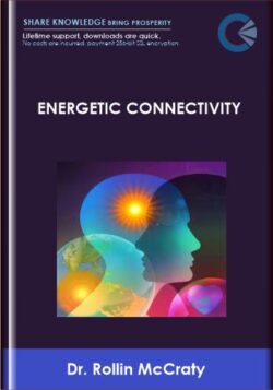 Dr. Rollin McCraty  -  Energetic Connectivity